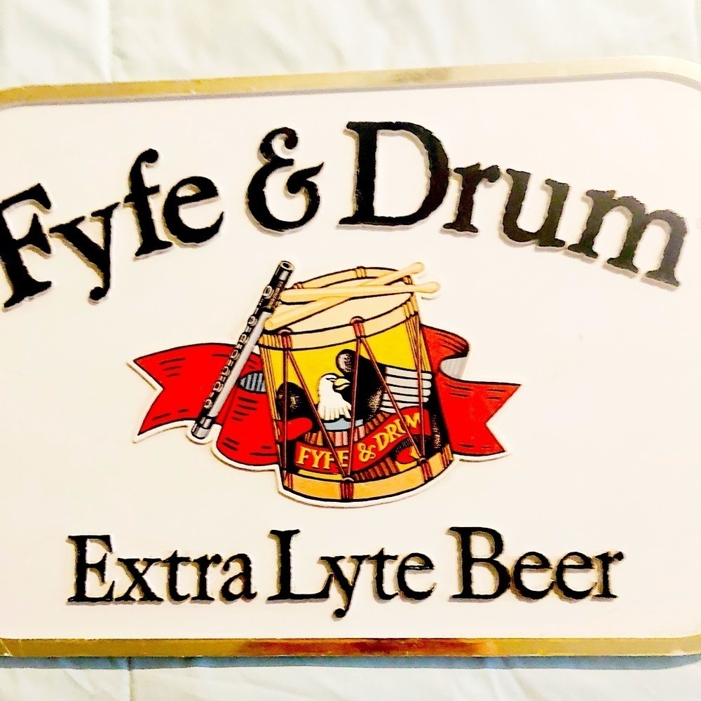 Fyfe & Drum Beer bar Sign